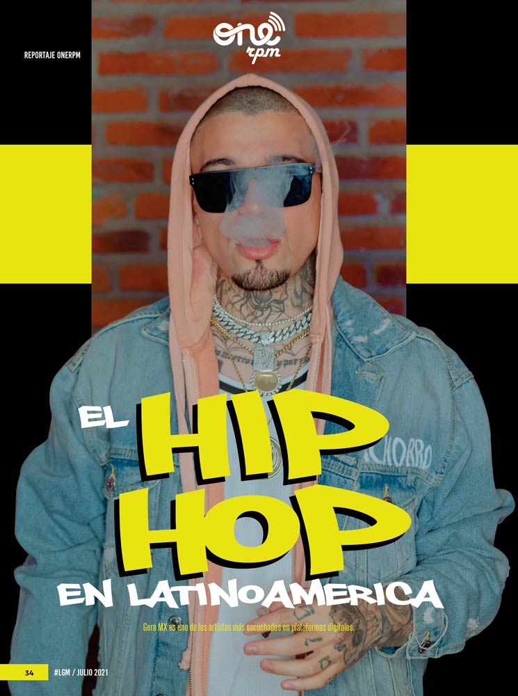 El Hip Hop En Latinoamérica Reportaje De Onerpm 3844