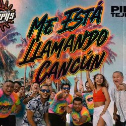 Los Originales Pappy’s de Cancún estrenan “Me Está Llamando Cancún”