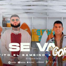 Tito El Bambino “Se Va” de fiesta junto a Farruko en nuevo tema