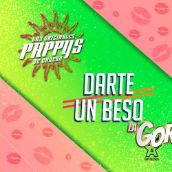 Los Originales Pappy’s de Cancún alistan el lanzamiento de “Darte Un Beso”