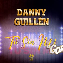 Danny Guillén muestra su versatilidad musical en “Tú Sin Mí”