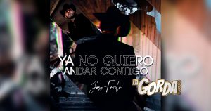 Joss Favela es el rey de la radio con “Ya No Quiero Andar Contigo”.