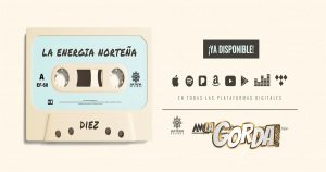 La Energía Norteña -“DIEZ”