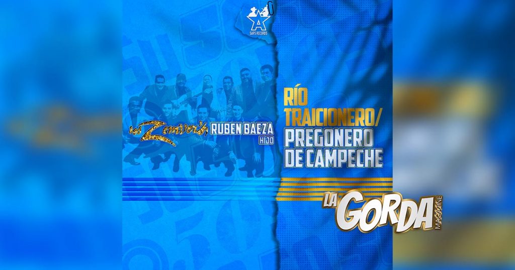 Los Zemvers y Rubén Baeza hijo juntos en “Rio Traicionero y Pregonero De Campeche”
