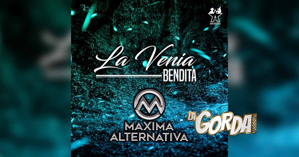 Máxima Alternativa - “La Venia Bendita”