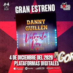 Danny Guillén hará hasta lo imposible “Por Volverte A Ver”