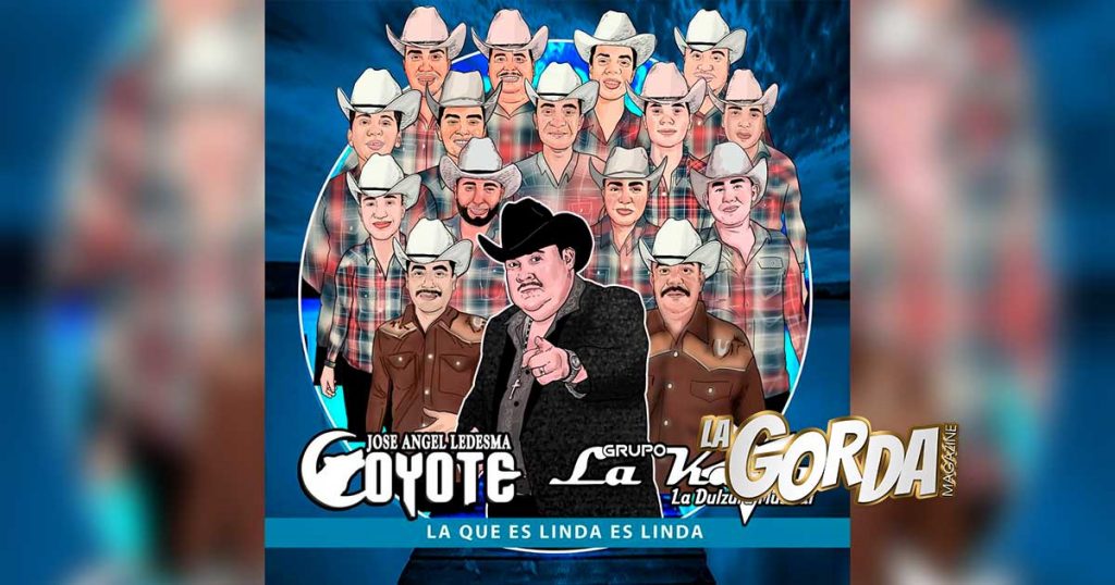 Grupo La Kaña comienza el año con el pie derecho junto a José Ángel Ledesma “El Coyote”, estrenando el sencillo “La Que Es Linda Es Linda”.