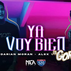 Darian Moran y Alex Vizcaino aseguran que “Ya Voy Bien” en nuevo sencillo