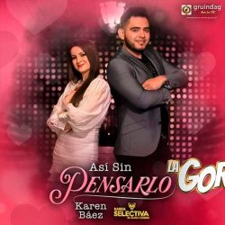 Karen Báez y Banda Selectiva De Ángel Romero te cautivarán “Así Sin Pensarlo”