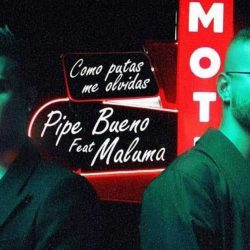 Pipe Bueno y Maluma tienen entre sus manos un “Tequila”