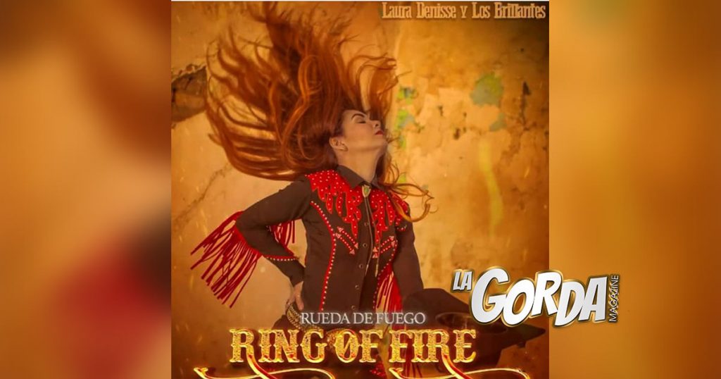 Laura Denisse y Los Brillantes arderán con “Ring Of Fire”