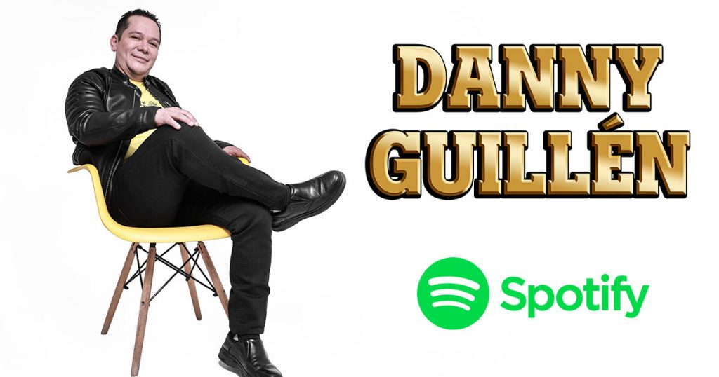Danny Guillén, La Gorda FM, Spotify