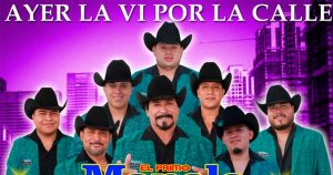 El Primo Manolo y Sus Rieleros traen de vuelta “Ayer La Vi Por La Calle”