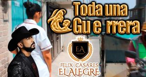 Para Felix Casares “El Alegre” eres “Toda Una Guerrera”