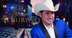 “LA MAGIA DE TUS OJOS” se ve reflejada en la voz de Marco Berrios “El Sureño”