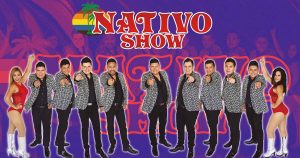 Nativo Show, el ritmo y sabor original de la música Tropical