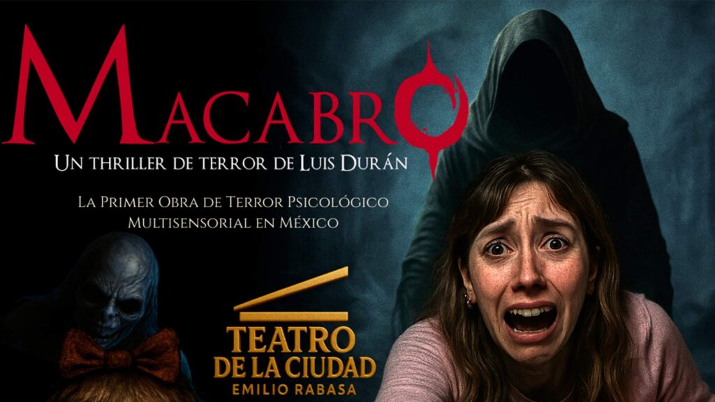 Macabro regresa a Tuxtla: La obra que promete desatar tus peores pesadillas