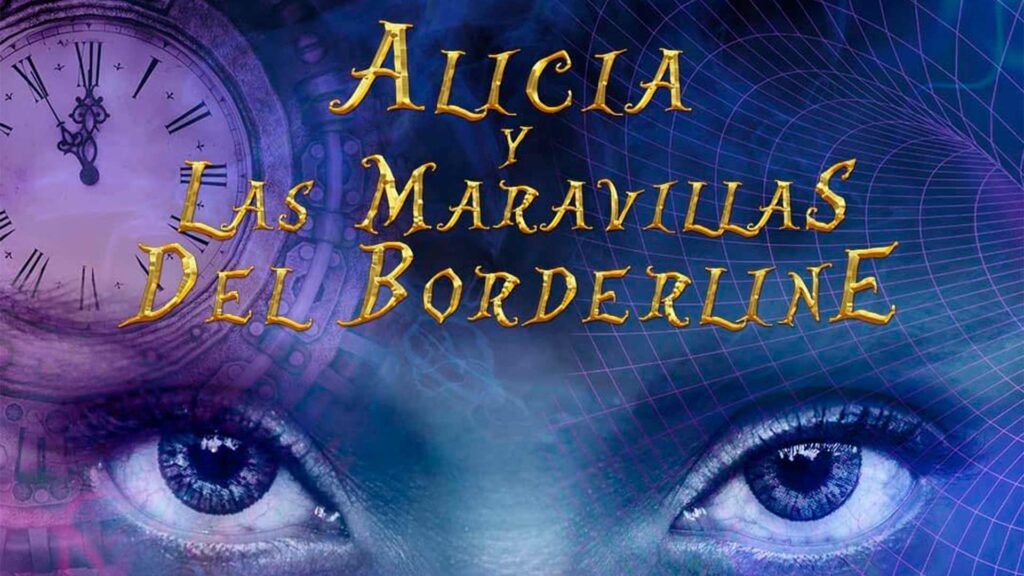 “Alicia y las Maravillas del Borderline” La Obra Teatral en Tuxtla