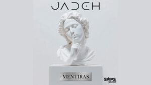 ¿Ya escuchaste “Mentiras”? Lo nuevo de Jadeh te va a volar la cabeza